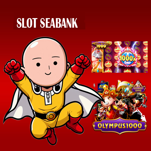 Slot Seabank : Situs Slot Deposit Seabank 5000 Termurah Tanpa Potongan